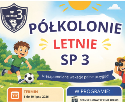 PÓŁKOLONIE LETNIE SP3 – wakacje pełne przygód!